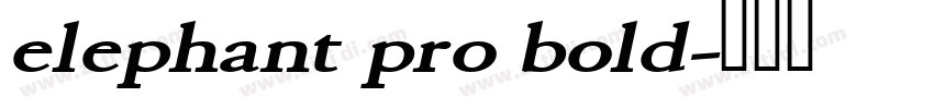 elephant pro bold字体转换